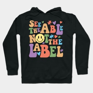 See the Able, Not the Label: Celebrating World Autism Awareness Day Hoodie